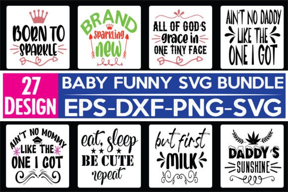 27 Baby Funny Quotes Graphics for Crafts and Blogs