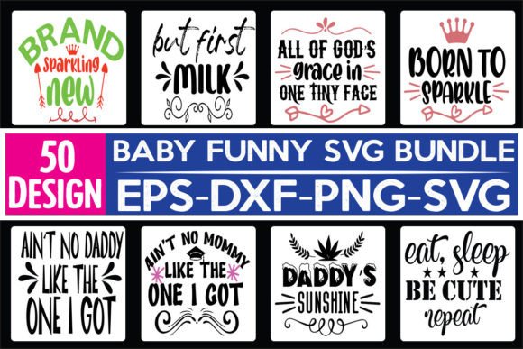 50 Baby Funny Quotes SVG Bundle for Crafts and Graphics