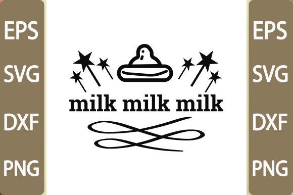 Baby Funny Svg Design, Milk Milk Milk