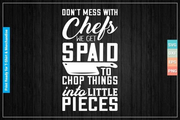 Chef T-shirts Funny SVG Printable Files Graphics for Crafts