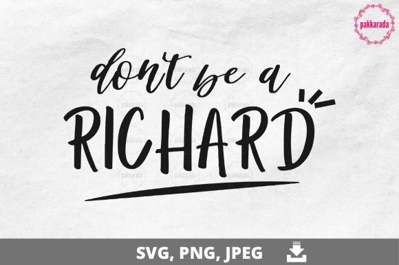 Don’t Be a Richard SVG