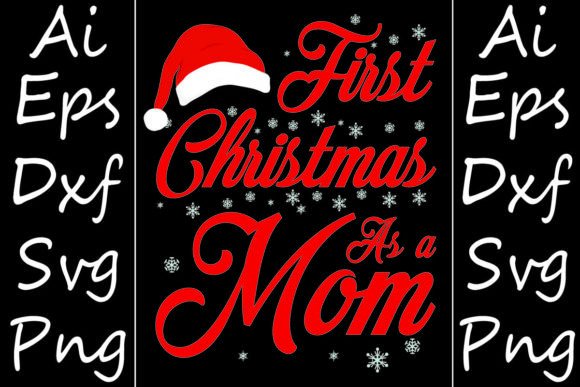 First Christmas As a Mom Graphics for Crafts