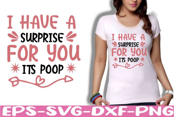 I Have a Surprise for You Its Poop Graphics for Crafts