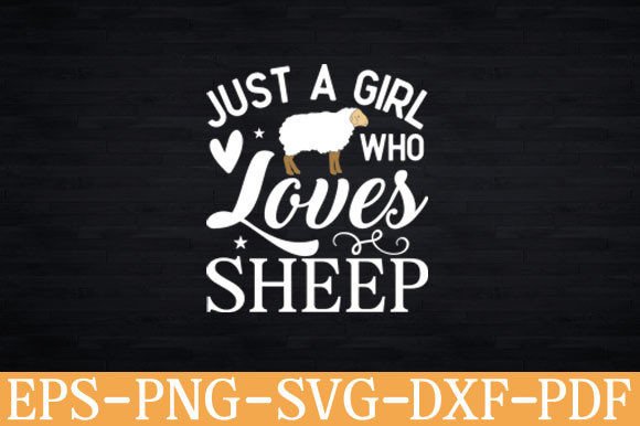 Just a Girl Who Loves Sheep Funny Graphics for Crafts