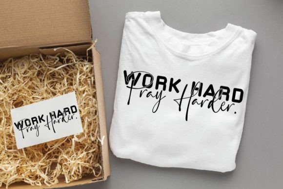 Work Hard Pray Herder Graphics for Crafts